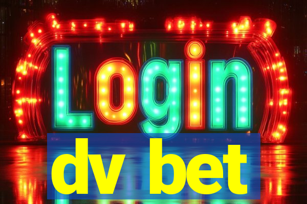 dv bet